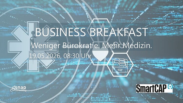 technischer Healthcare Hintergrund mit der Überschrift "Business Breakfast - Weniger Bürokratie. Mehr Medizin."