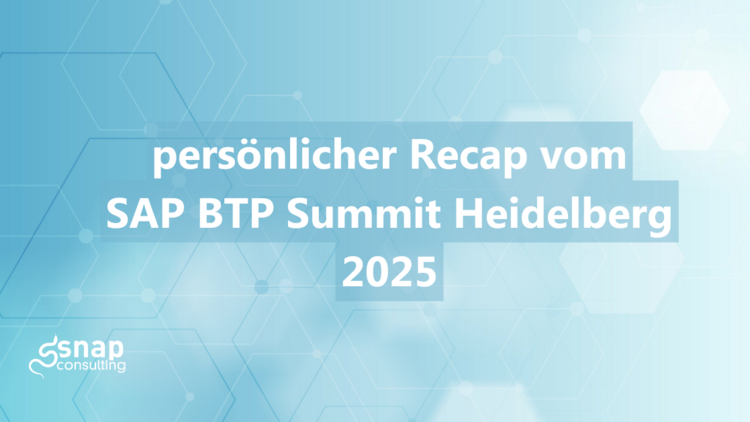 Bild mit hellblauer Hintergrund und dem Schriftzug "persönlicher Recap vom SAP BTP Summit Heidelberg 2025"