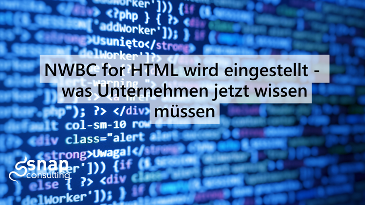 Ein Foto von HTML-Text, darübergelegt die Überschrift "NWBC for HTML wird eingestellt – was Unternehmen jetzt wissen müssen"