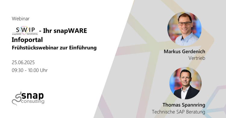 Ein Bild von Markus Gerdenich mit der Überschrift "SWIP - ihr snapWARE infoportal ihr frühstückswebinar zur Einführung" am 25.06.2025 um 09:00 Uhr